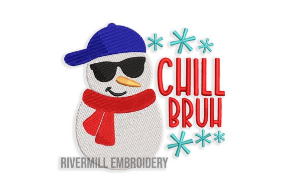 Review: Chill Bruh Snowman Embroidery Design